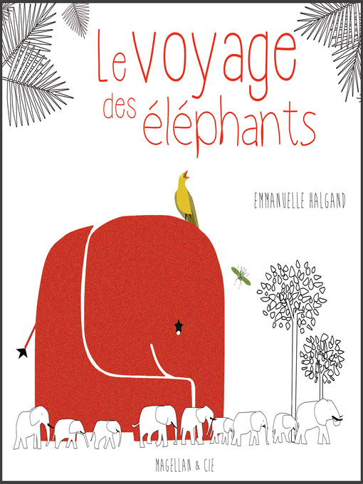 Title details for Le Voyage des éléphants by Emmanuelle Halgand - Available